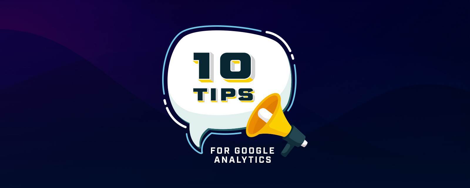 Read more about 10 Tips to Make Google Analytics Your Secret Weapon  blog post
